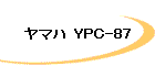 $B%d%^%O(B YPC-87